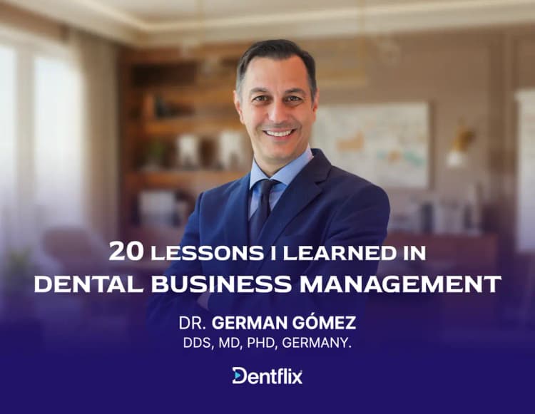 20 Lessons I Learned in Dental Business Management